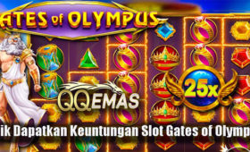 Trik Dapatkan Keuntungan Slot Gates of Olympus